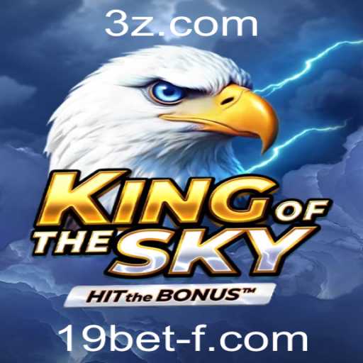 KingOfTheSky: Um Mergulho no Novo Fenômeno dos Jogos com 19bet vip